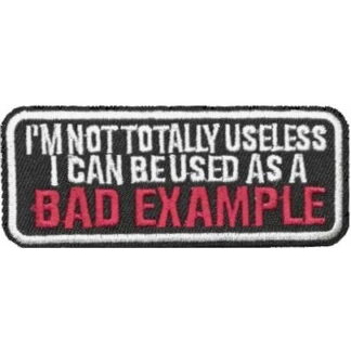 I'm Not Totally Useless... Iron-On Patch