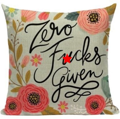 Zero F*cks Given Pillow Cover