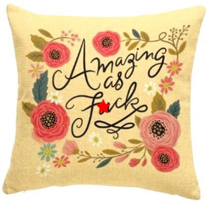 Amazing as F*ck Pillow Cover