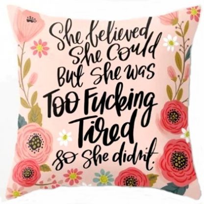 Too F*cking Tired Pillow Cover