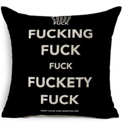 F*cking F*ckity F*ck Pillow Cover #1