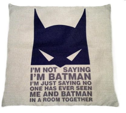 I'm Not Batman Pillow