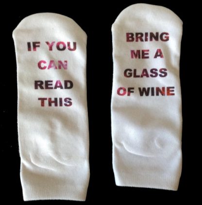 If You Can Read This Bring Me Wine Socks #3