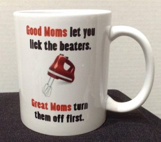 Good Moms Vs Great Moms Mug