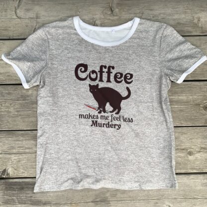 Coffee Makes Me Less Murdery Ladies Ringer T-Shirt