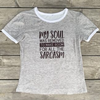 My Soul Was Removed To Make Room Ladies Ringer T-Shirt