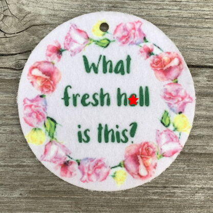 Air Freshener - What Fresh H*ll Is This?