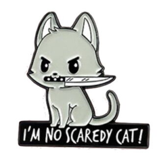 I'm No Scaredy Cat! Enamel Pin
