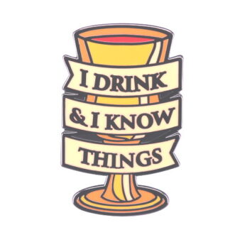 Game of Thrones I Drink & I Know Things Enamel Pin