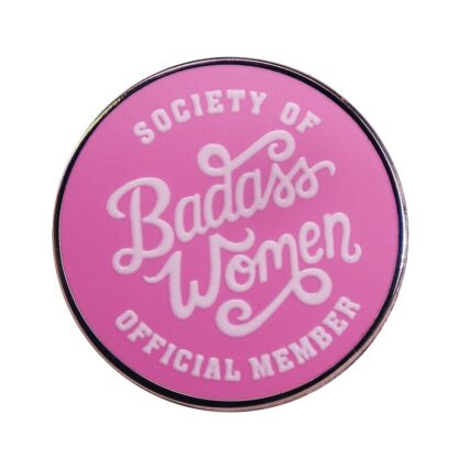 Society of Badass Women Enamel Pin
