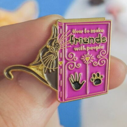 Cats: How To Make Friends With People Book Enamel Pin