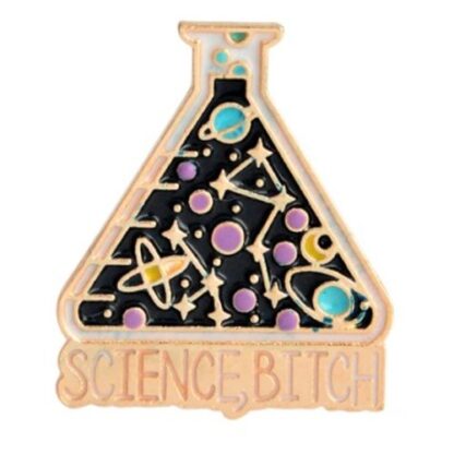 Science B*tch Enamel Pin